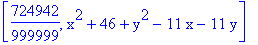 [724942/999999, x^2+46+y^2-11*x-11*y]